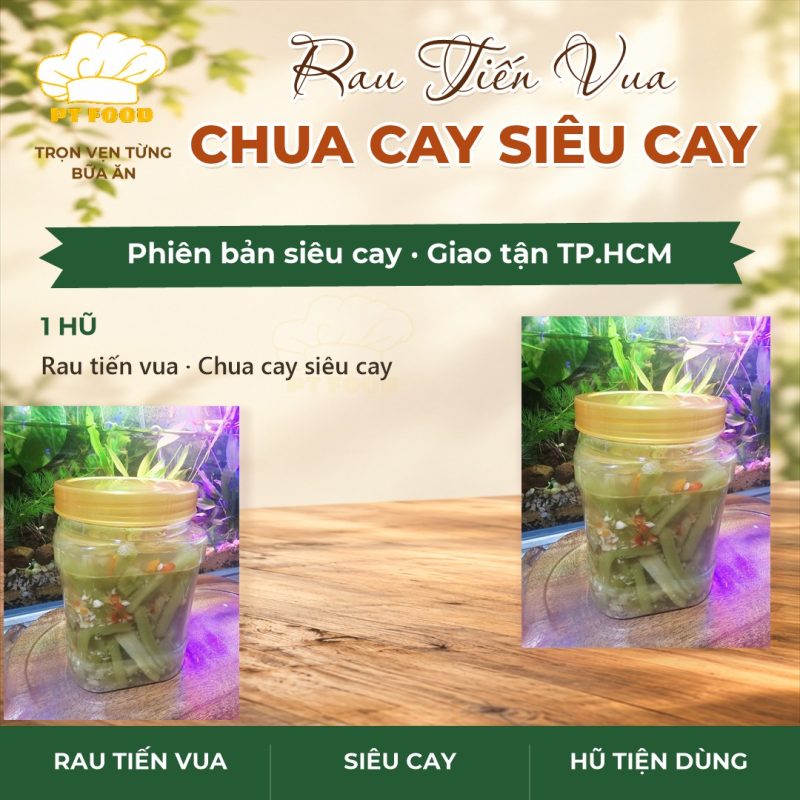 Rau Tiến Vua Chua Cay (Siêu Cay)